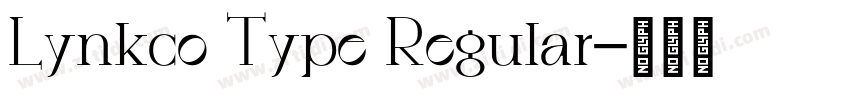 Lynkco Type Regular字体转换 Lynkco Type Regular字体转换